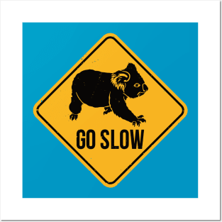 Koala Bears Road Sign - Go Slow Posters and Art